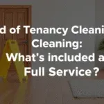 End of Tenancy Cleaning Whats Included in a Full Service 1752140135